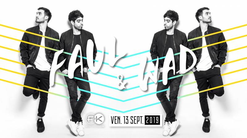 F&K invite Faul & Wad ! - 13 Septembre F&K Lyon